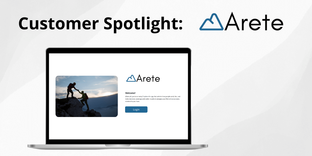 Customer Spotlight_Arete_Blog Post