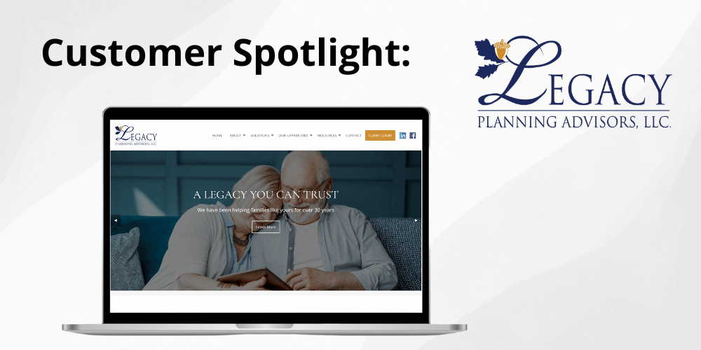 Customer Spotlight_Legacy Planning Advisors